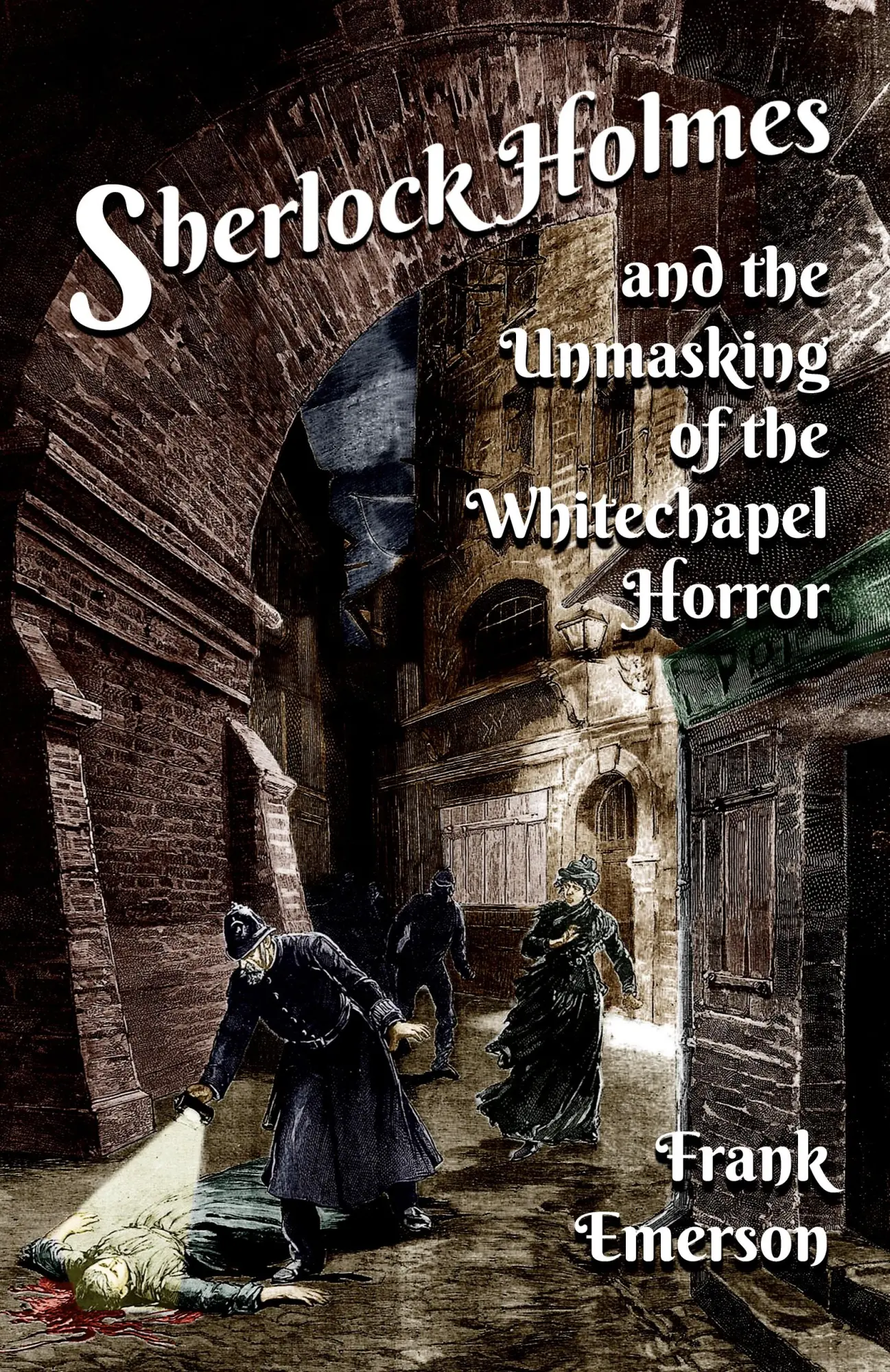 Cover: 9781804241691 | Sherlock Holmes and The Unmasking of the Whitechapel Horror | Emerson