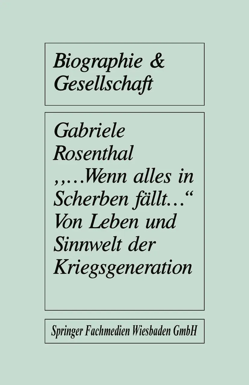 Cover: 9783663091691 | "...wenn alles in Scherben fällt..." | Gabriele Rosenthal | Buch