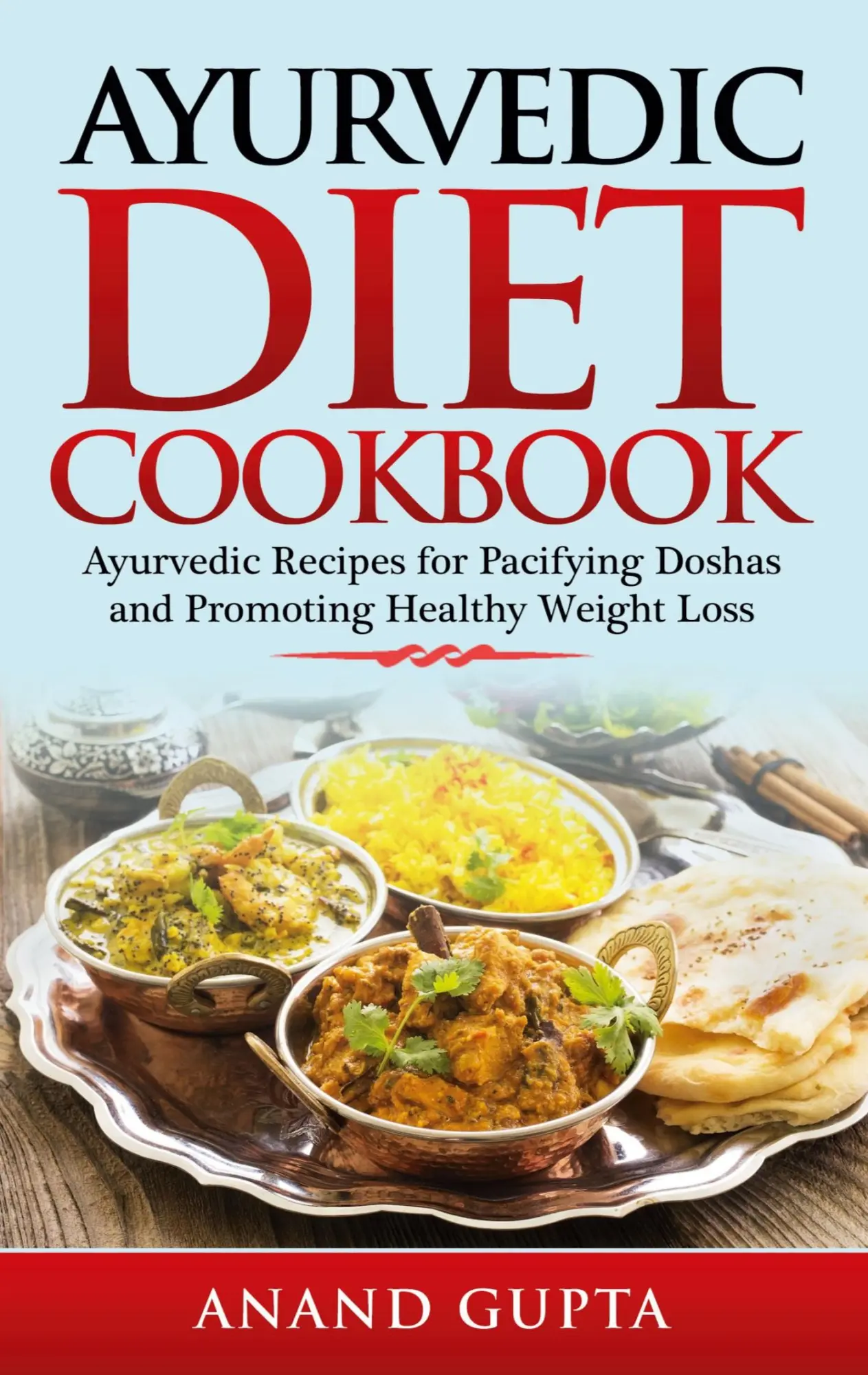 Cover: 9783752641691 | Ayurvedic Diet Cookbook | Anand Gupta | Taschenbuch | Englisch | 2021
