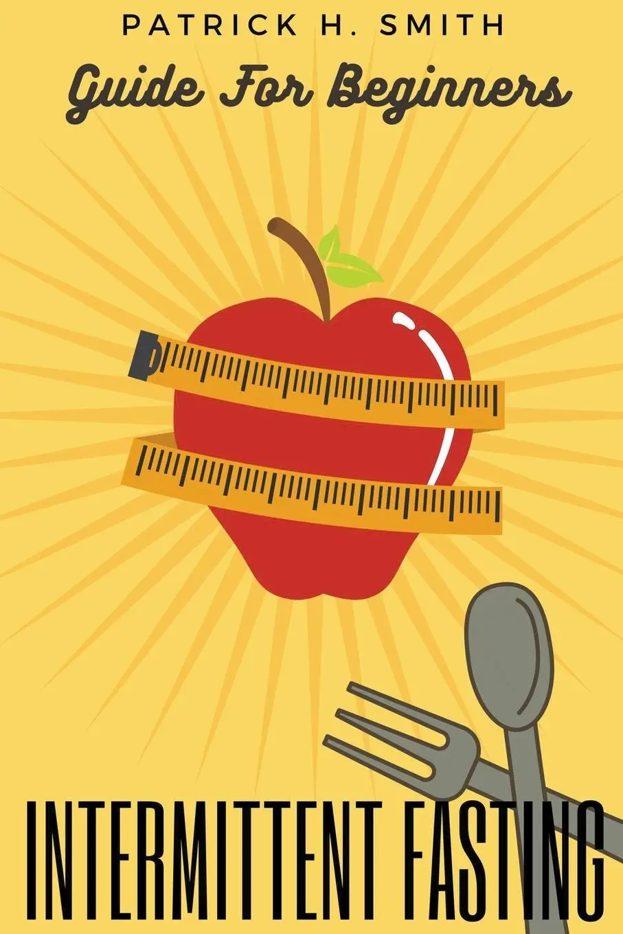 Cover: 9798201691691 | Intermittent Fasting Guide for Beginners | Patrick H. Smith | Buch