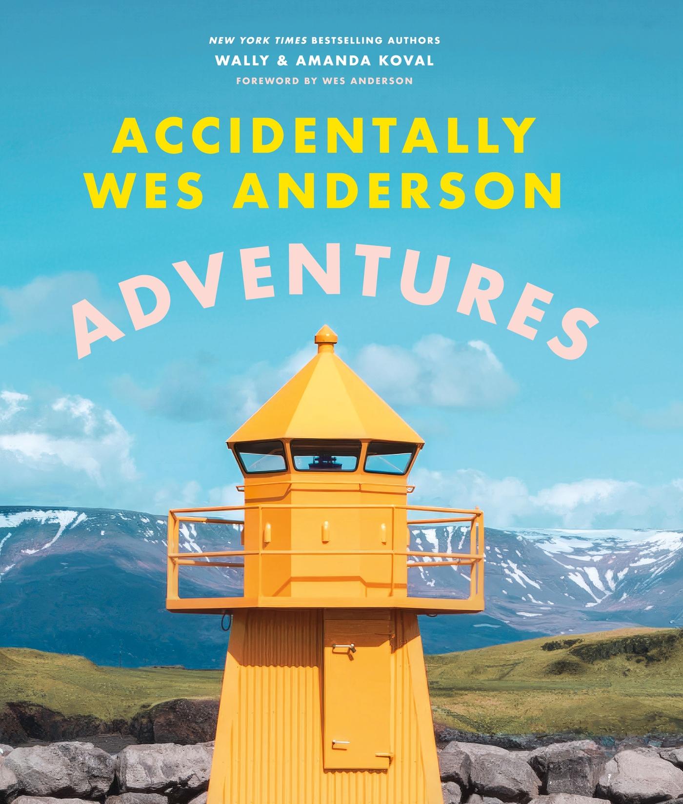 Cover: 9781398721791 | Accidentally Wes Anderson - Adventures | Wally Koval (u. a.) | Buch
