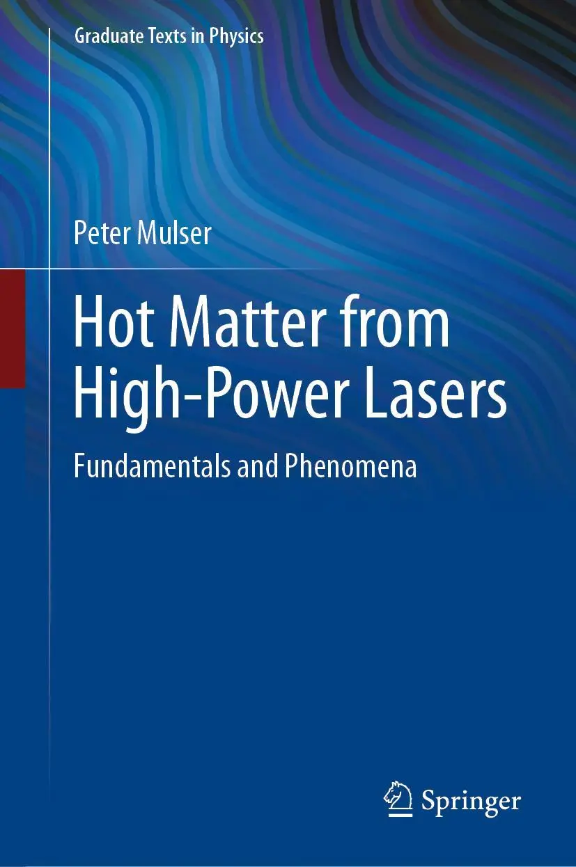 Cover: 9783662611791 | Hot Matter from High-Power Lasers | Fundamentals and Phenomena | Buch
