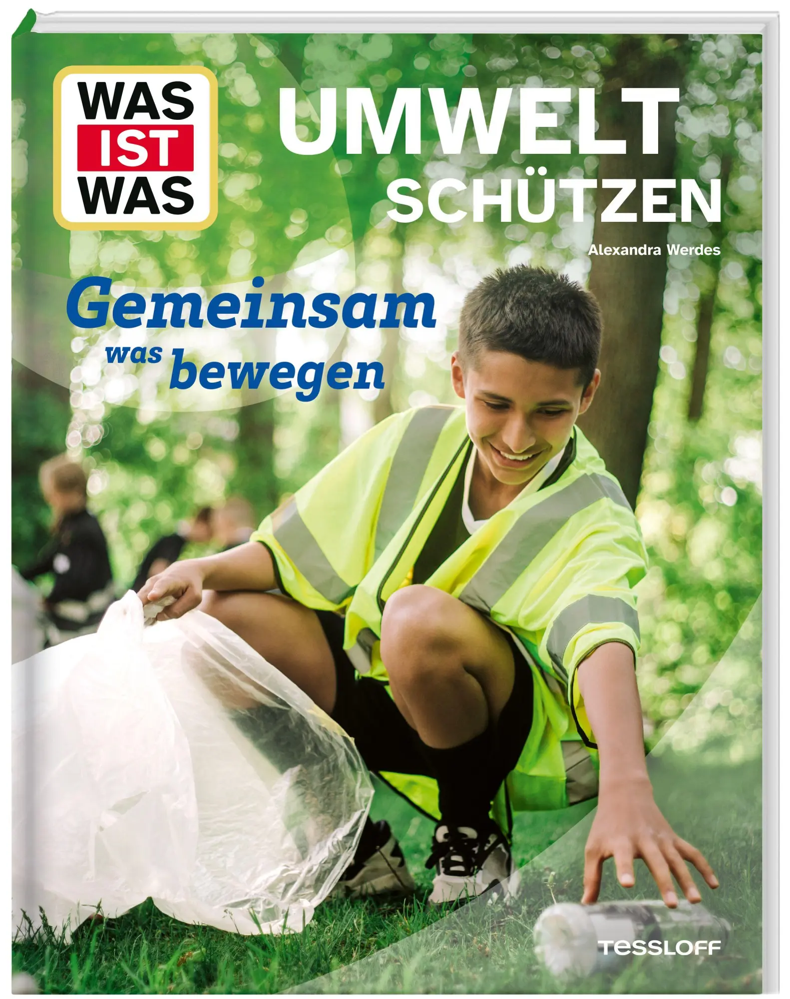 Cover: 9783788681791 | WAS IST WAS Umwelt schützen. Gemeinsam was bewegen | Alexandra Werdes