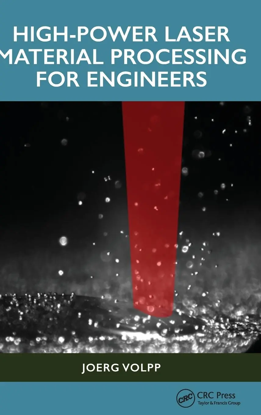 Cover: 9781032781891 | High-Power Laser Material Processing for Engineers | Joerg Volpp