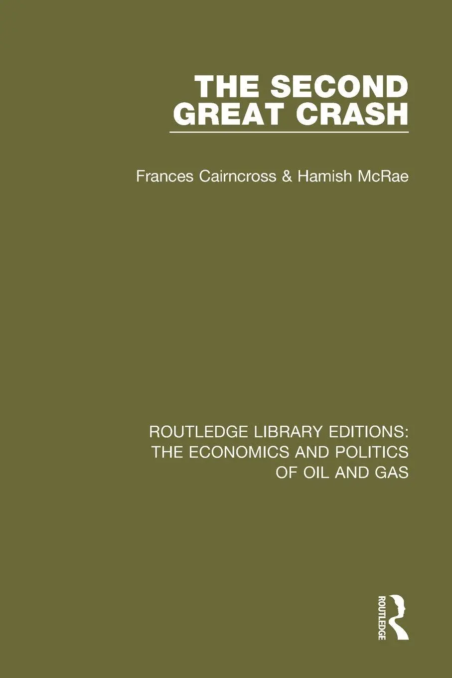 Cover: 9781138641891 | The Second Great Crash | Frances Cairncross (u. a.) | Taschenbuch
