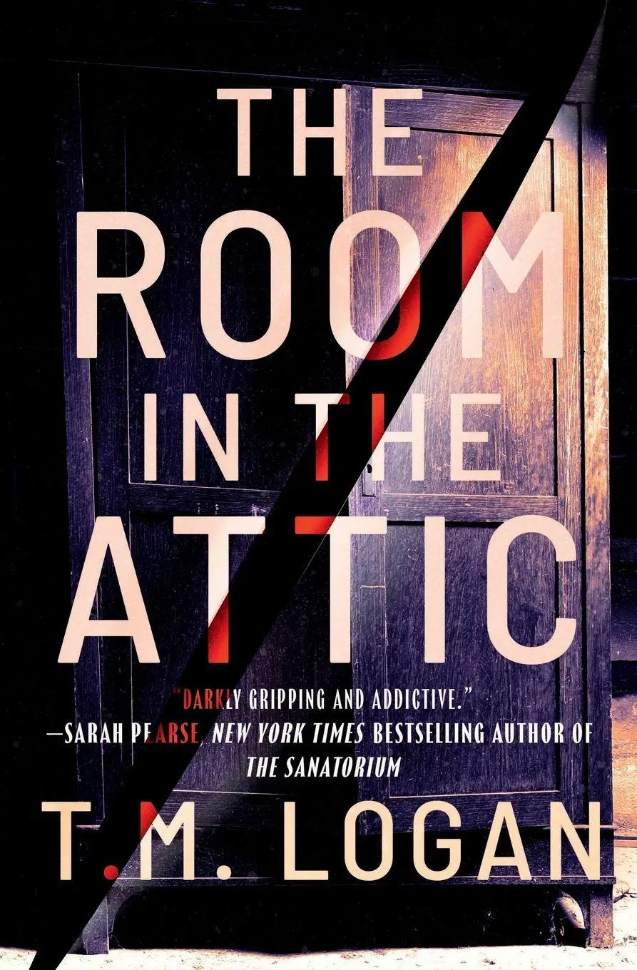 Cover: 9781538771891 | The Room in the Attic | T. M. Logan | Taschenbuch | Englisch | 2026