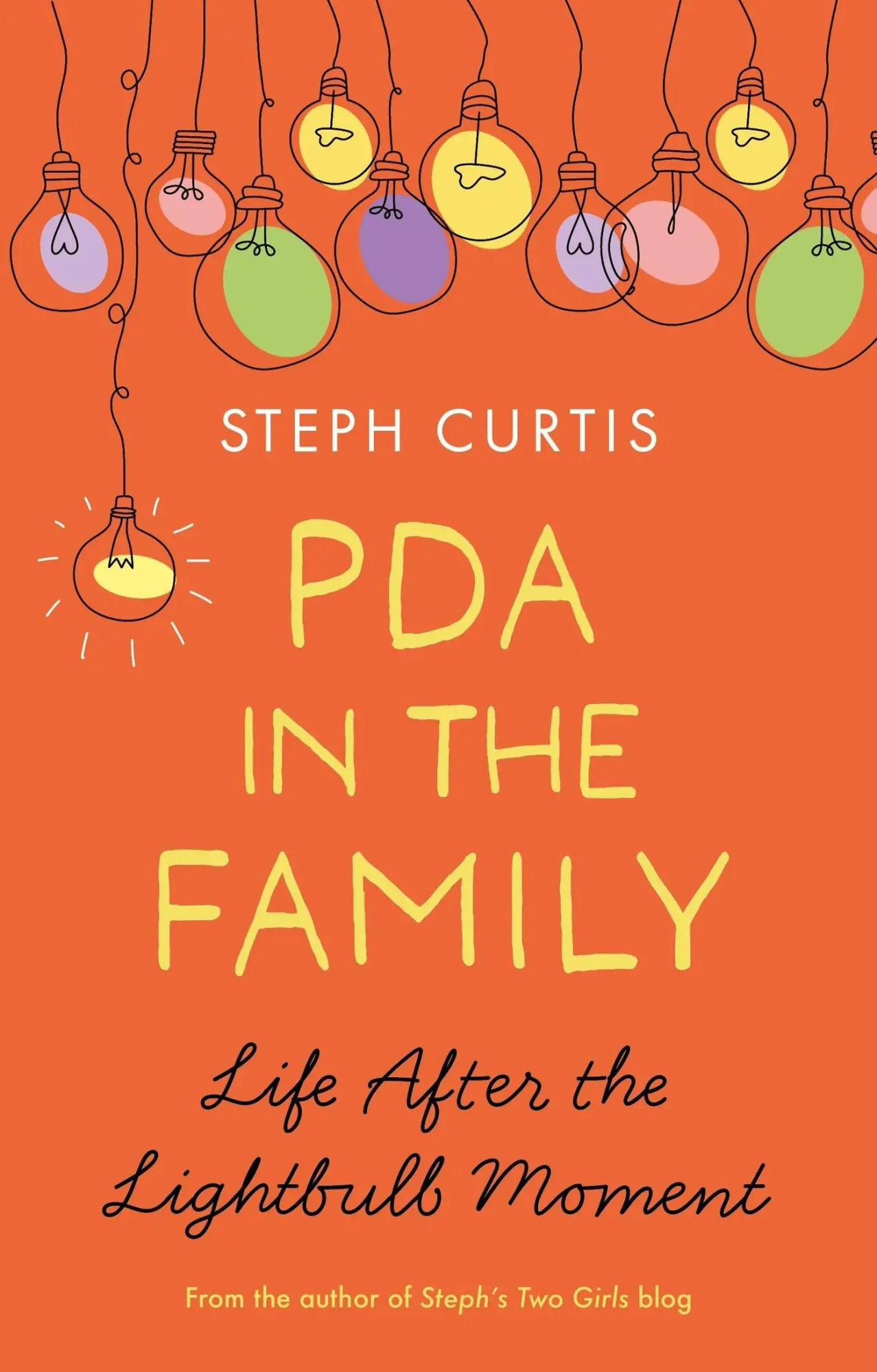 Cover: 9781839971891 | PDA in the Family | Life After the Lightbulb Moment | Steph Curtis