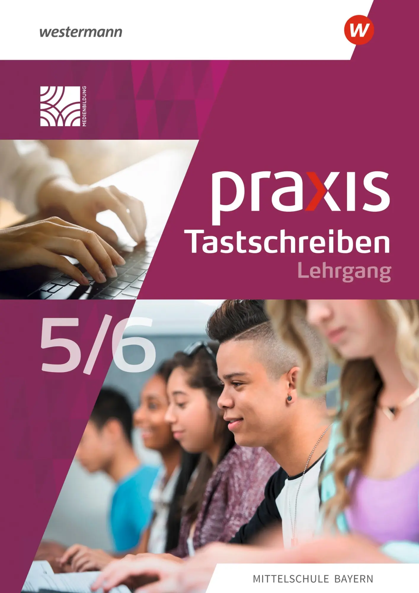Cover: 9783141171891 | Praxis Tastschreiben. Für Mittelschulen in Bayern. Lehrgang...