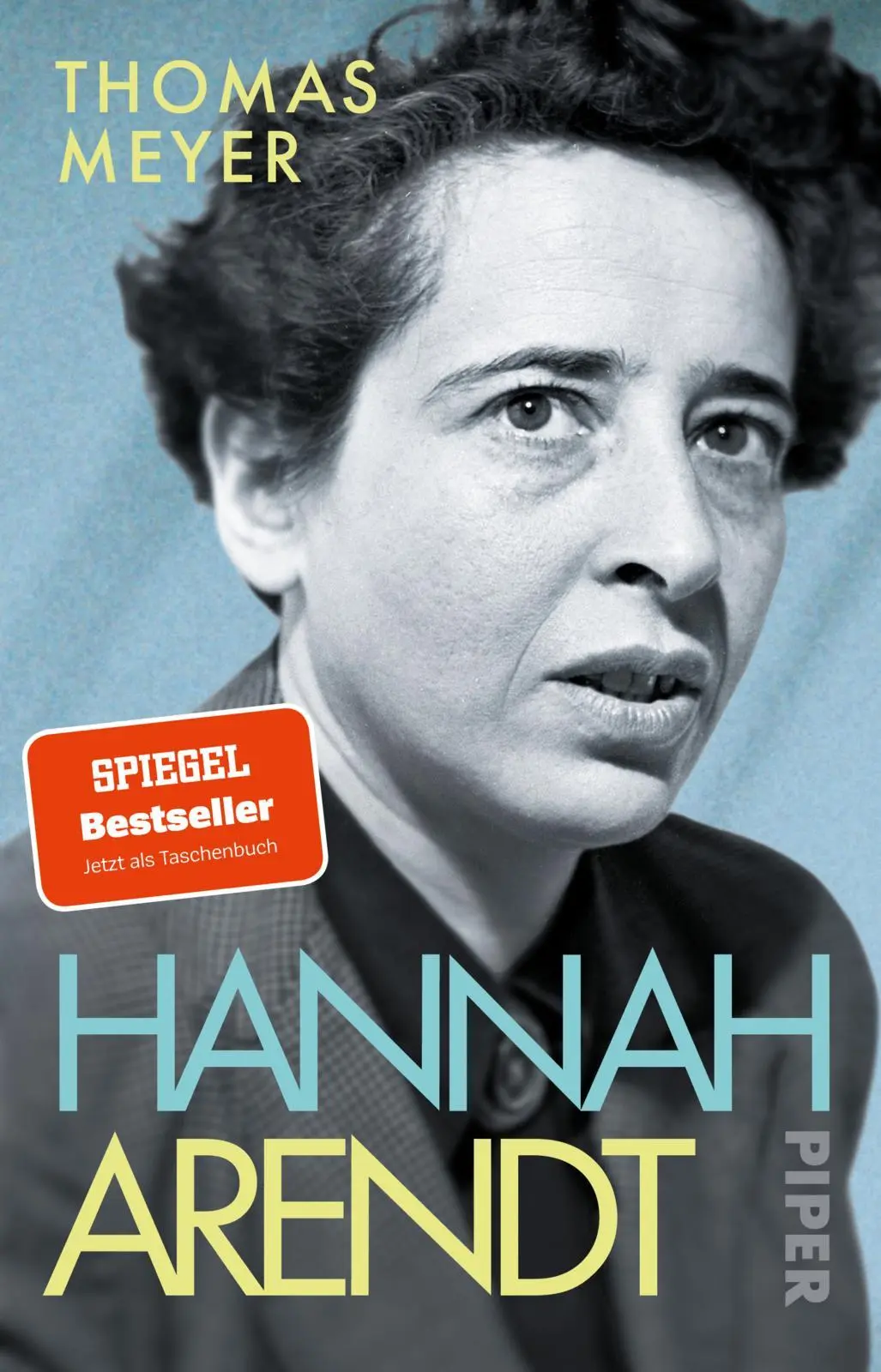 Cover: 9783492321891 | Hannah Arendt | Thomas Meyer | Taschenbuch | 528 S. | Deutsch | 2025