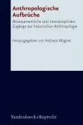 Cover: 9783525531891 | Anthropologische Aufbrüche | Andreas Wagner | Buch | 430 S. | Deutsch