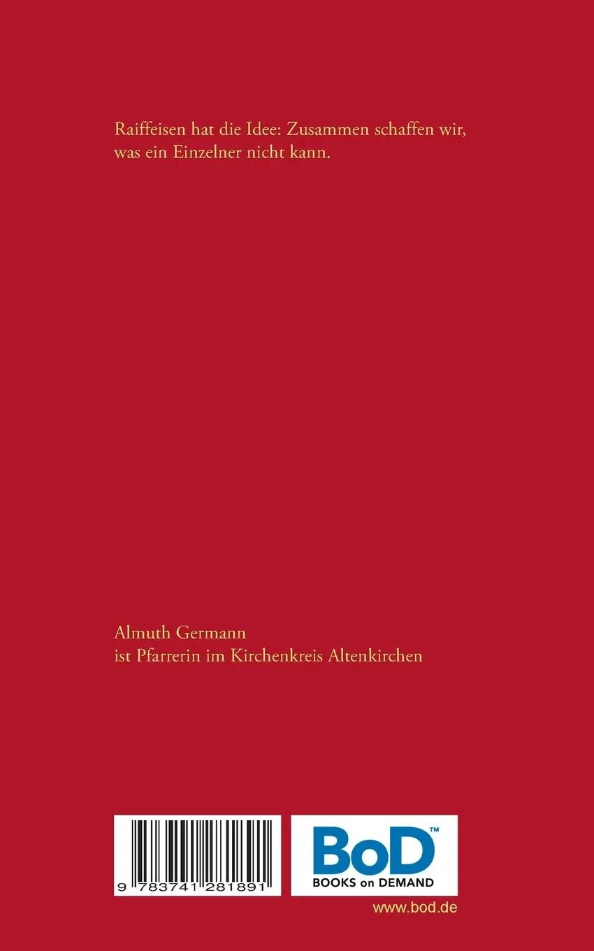 Rückseite: 9783741281891 | Raiffeisen hat eine Idee | Almuth Germann | Taschenbuch | 36 S. | 2016