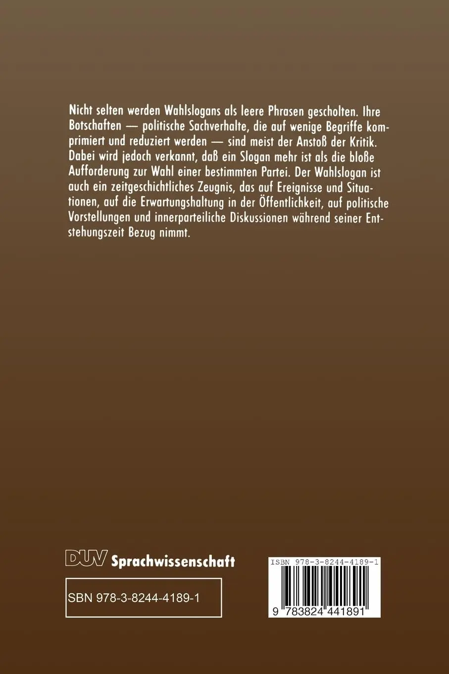 Rückseite: 9783824441891 | Die Wahlslogans der Bundestagswahlen 1949-1994 | Monika Toman-Banke