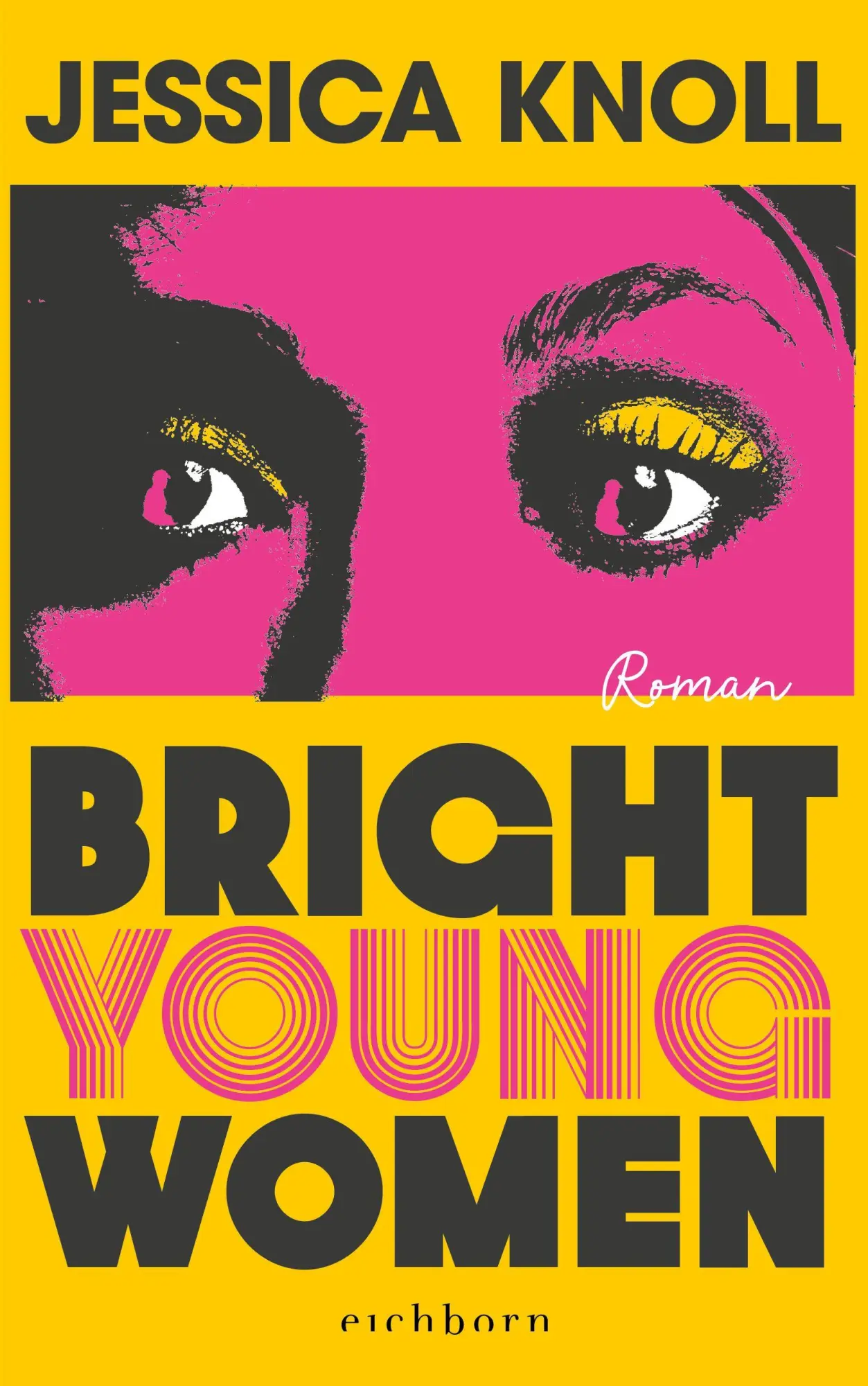 Cover: 9783847901891 | Bright Young Women | Jessica Knoll | Taschenbuch | 464 S. | Deutsch
