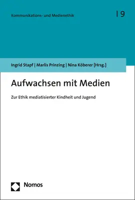 Cover: 9783848751891 | Aufwachsen mit Medien | Zur Ethik mediatisierter Kindheit und Jugend
