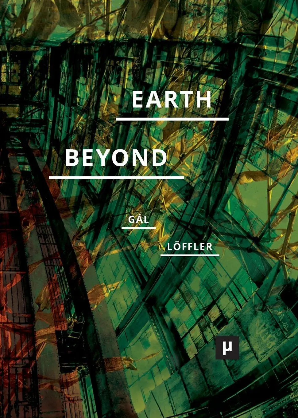 Cover: 9783957961891 | Earth and Beyond in Tumultuous Times | Réka Patrícia Gál (u. a.)