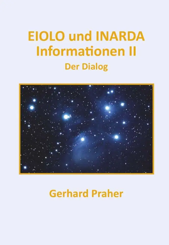 Cover: 9783991521891 | EIOLO und INARDA - Informationen II - Der Dialog | Gerhard Praher