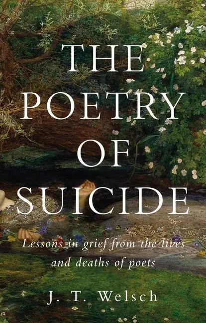 Cover: 9781526191991 | The poetry of suicide | J. T. Welsch | Buch | Englisch | 2026