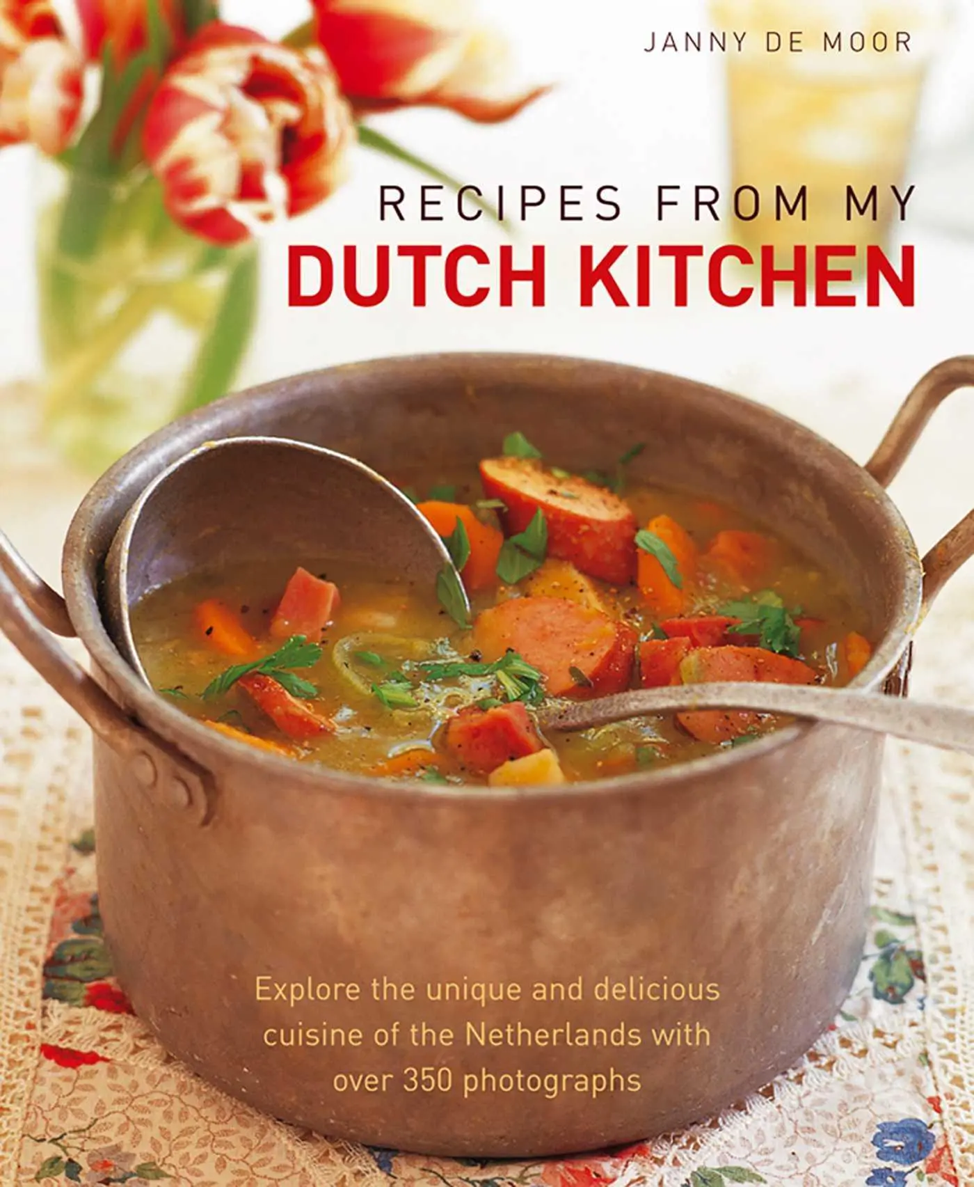 Anness Publishing Recipes From My Dutch Kitchen