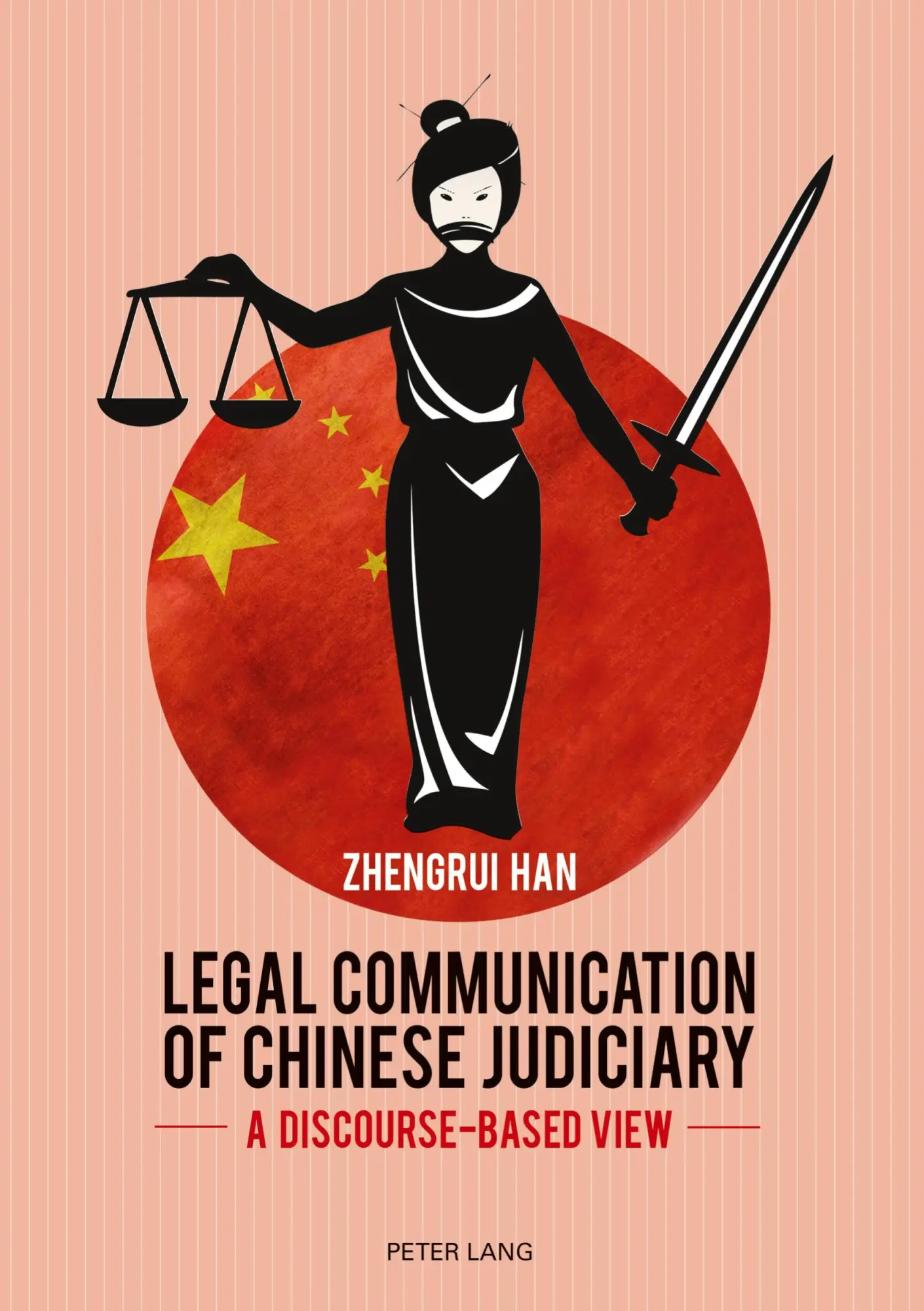 Legal Communication of Chinese Judiciary: A Discourse-based View