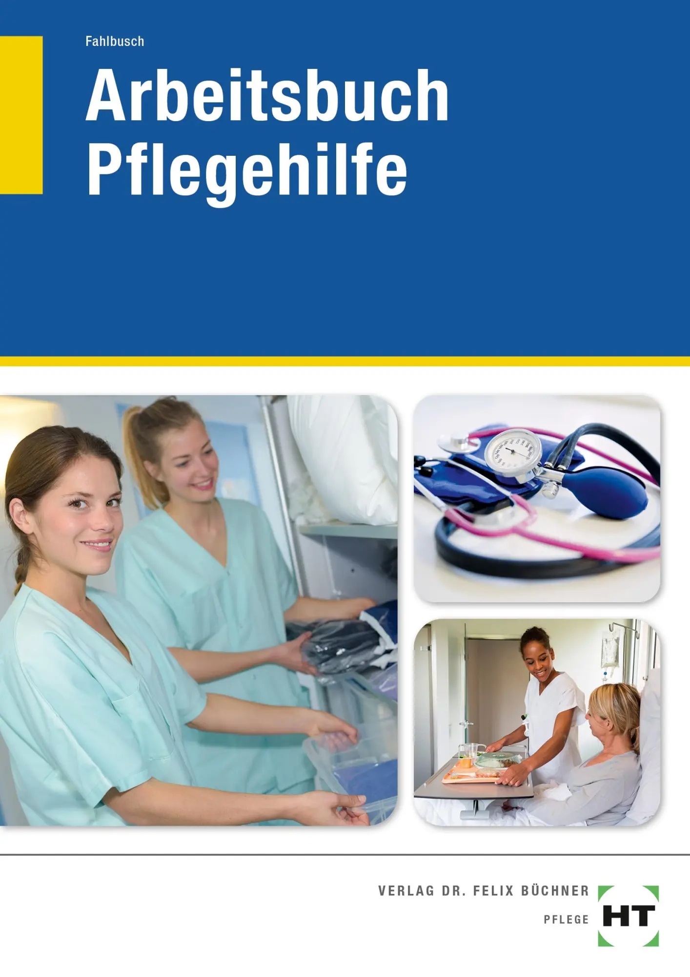 Cover: 9783582401991 | Arbeitsbuch Pflegehilfe | Heidi Fahlbusch | Taschenbuch | 208 S.