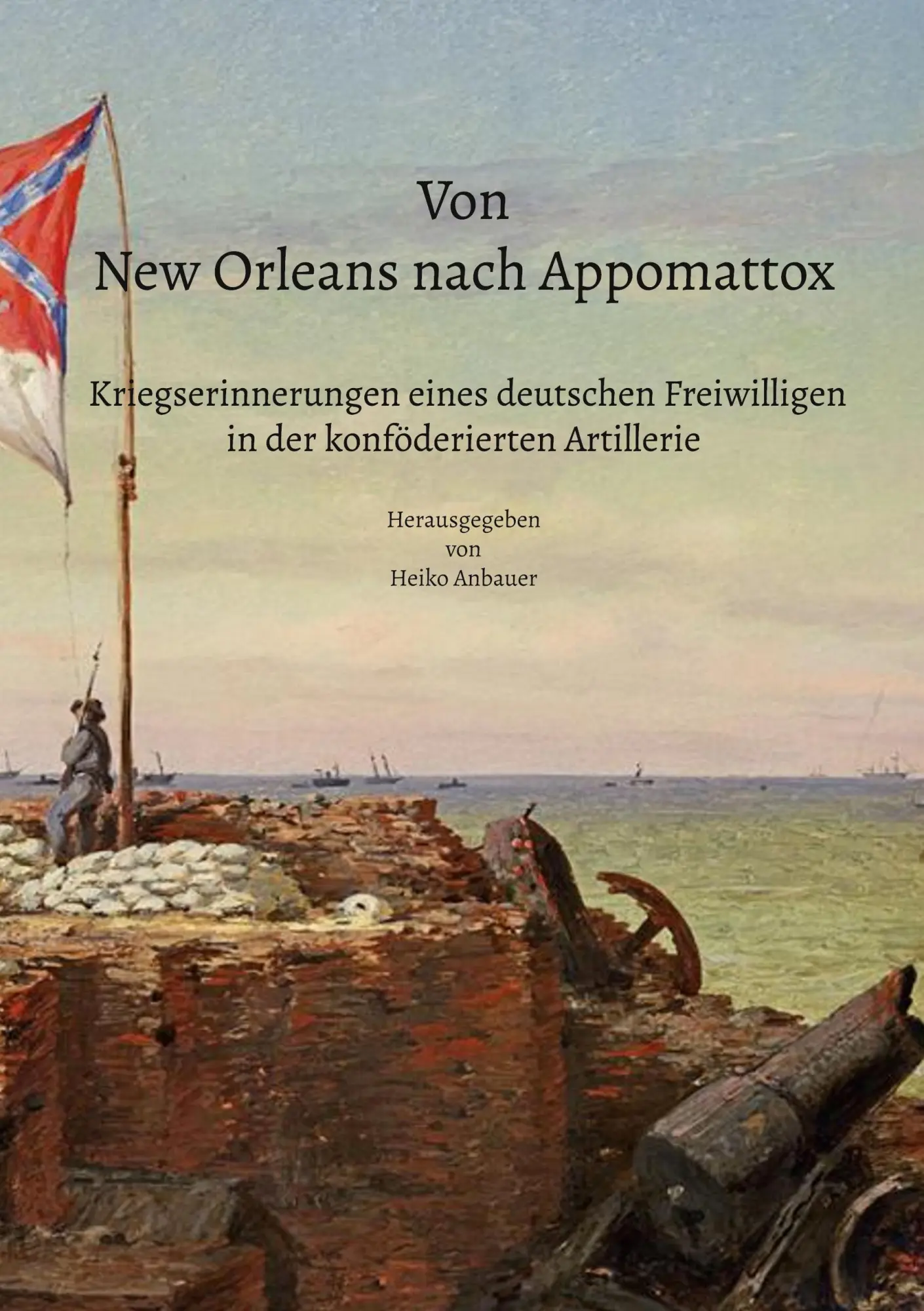 Cover: 9783695741991 | Von New Orleans nach Appomattox - Kriegserinnerungen eines...
