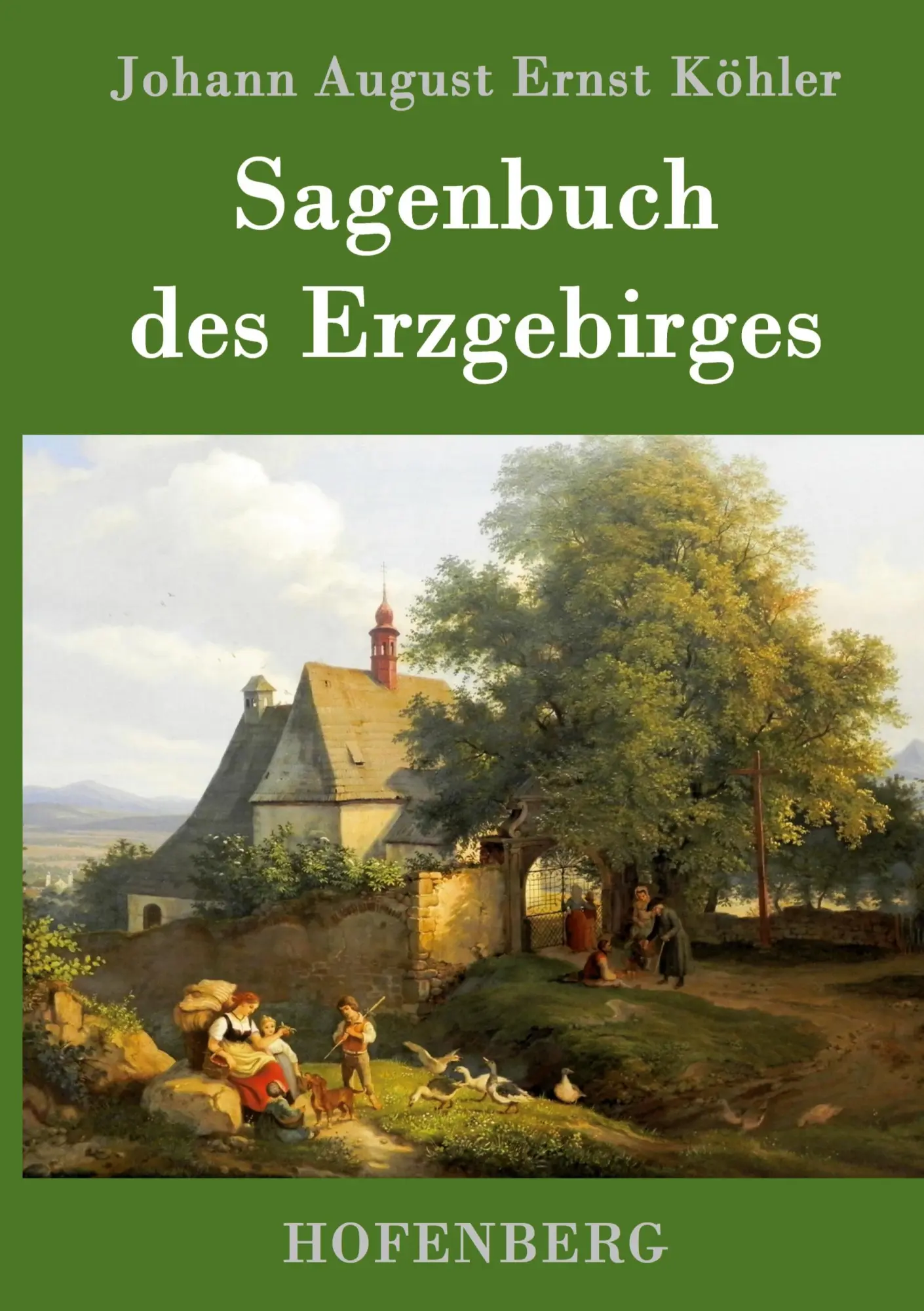 Cover: 9783743701991 | Sagenbuch des Erzgebirges | Johann August Ernst Köhler | Buch | 760 S.