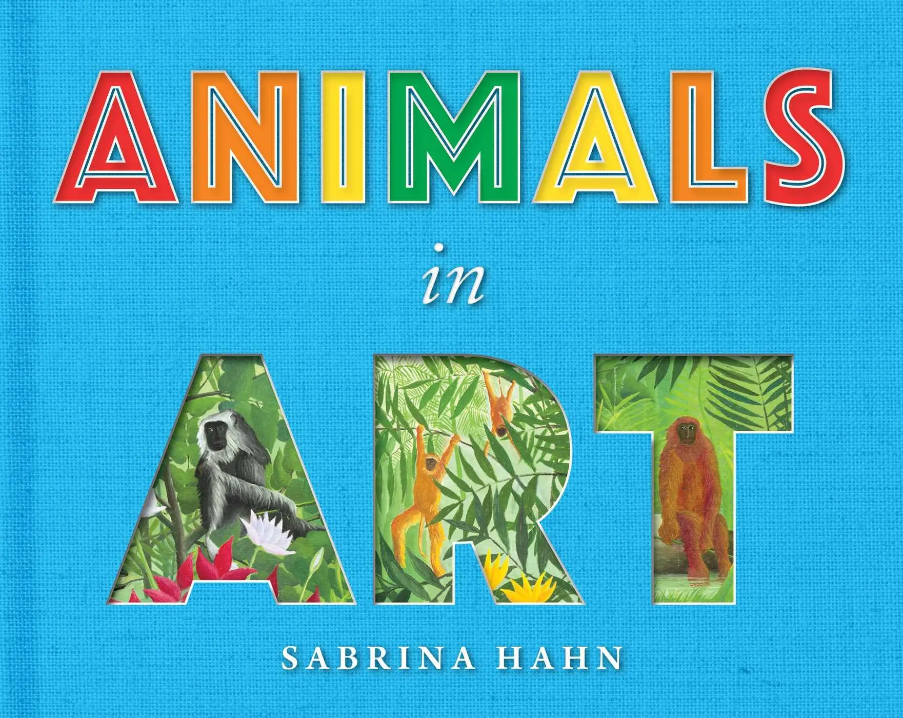 Cover: 9781510762091 | Animals in Art | Sabrina Hahn | Buch | Papp-Bilderbuch | Englisch