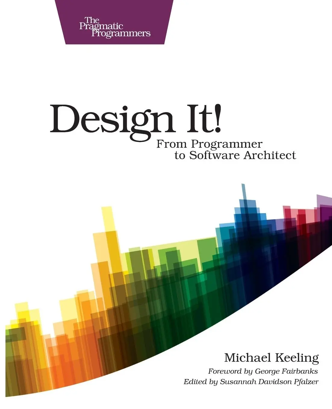 Cover: 9781680502091 | Design It! | From Programmer to Software Architect | Michael Keeling