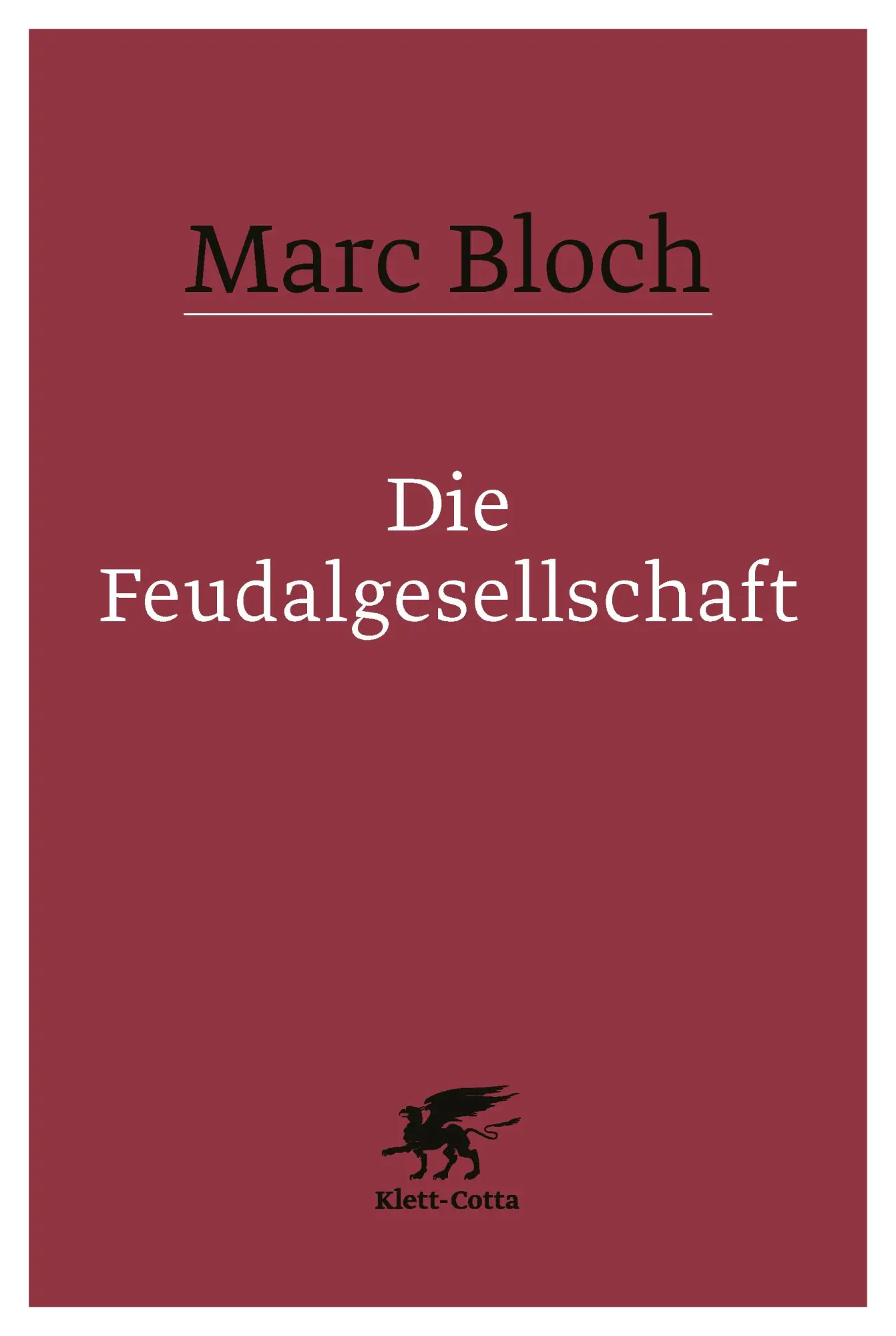 Cover: 9783608982091 | Die Feudalgesellschaft | Marc Bloch | Taschenbuch | 667 S. | Deutsch