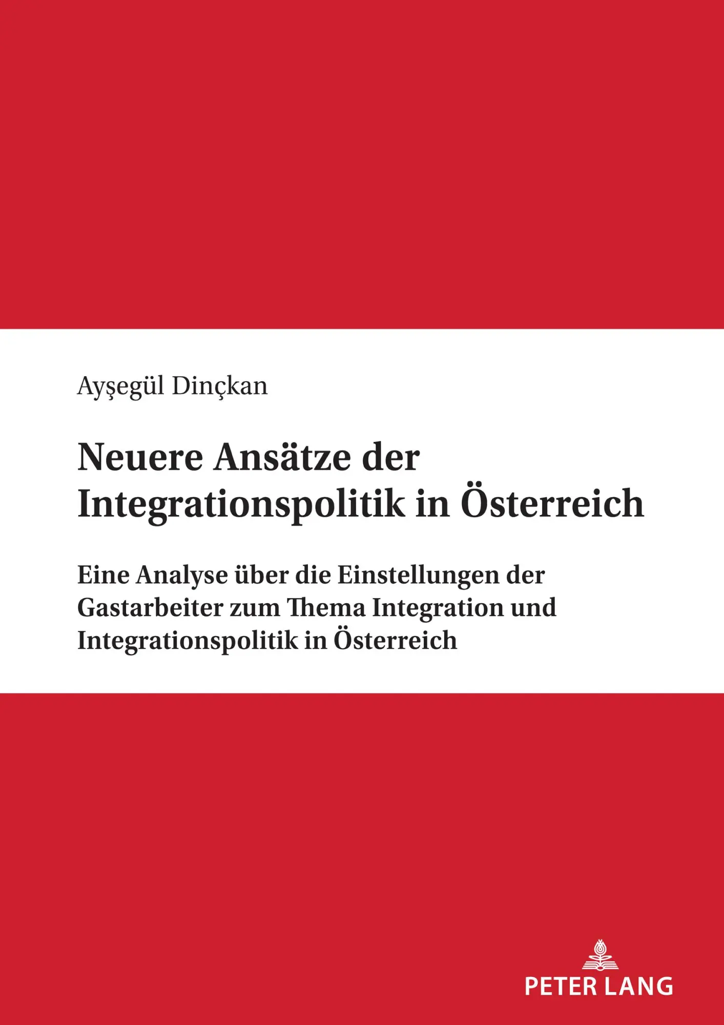 Cover: 9783631892091 | Neuere Ansätze der Integrationspolitik in Österreich | Ay¿egül Dinckan