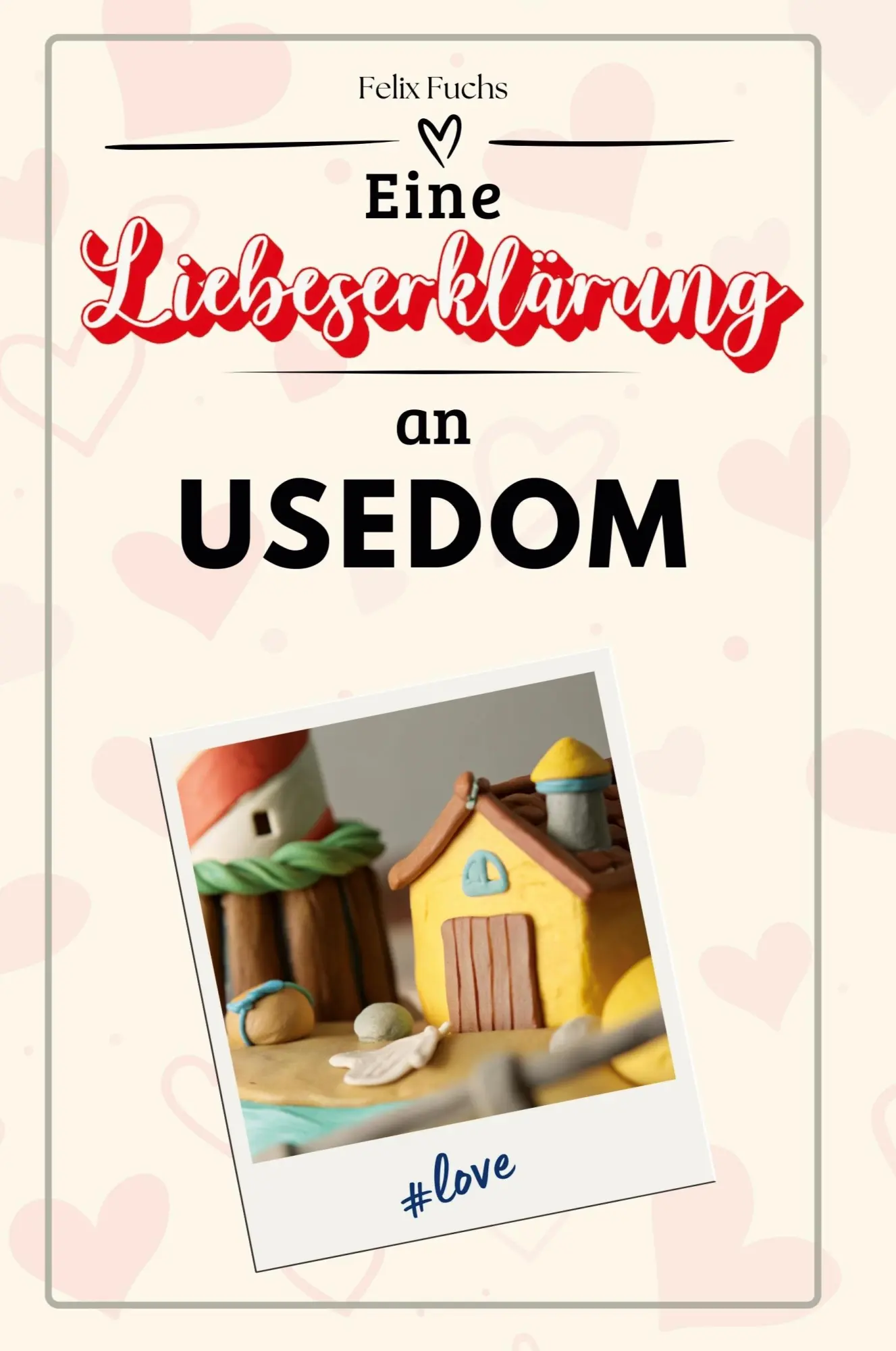 Cover: 9783759152091 | Eine Liebeserklärung an Usedom | Felix Fuchs | Taschenbuch | 66 S.