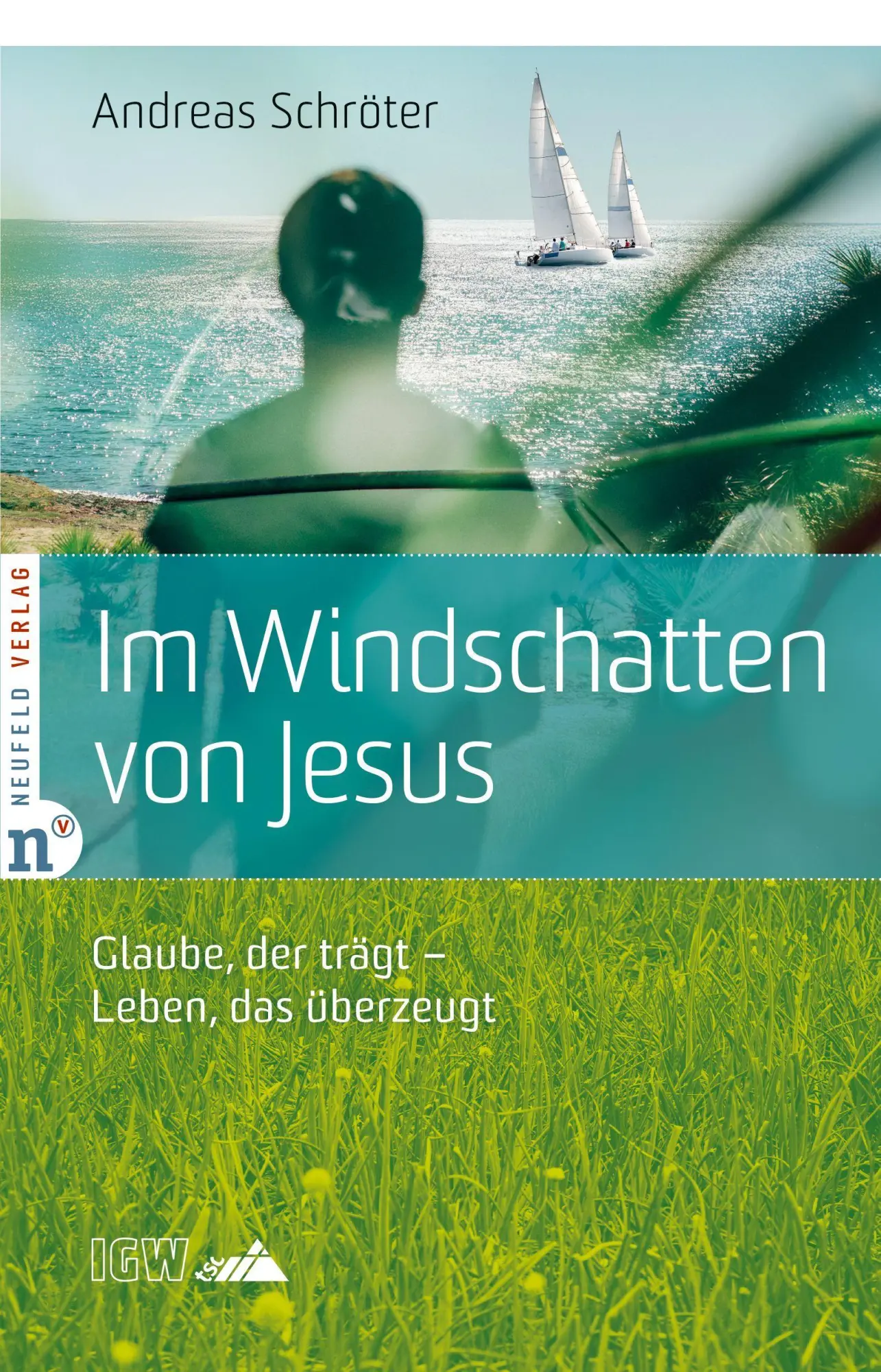 Cover: 9783862562091 | Im Windschatten von Jesus | Glaube, der trägt - Leben, das überzeugt