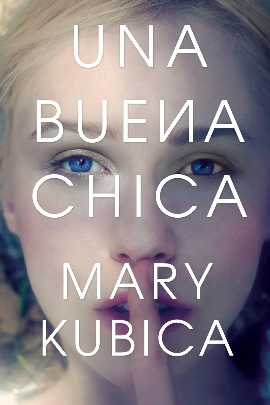 Cover: 9780718092191 | Una Buena Chica | Mary Kubica | Taschenbuch | Kartoniert / Broschiert