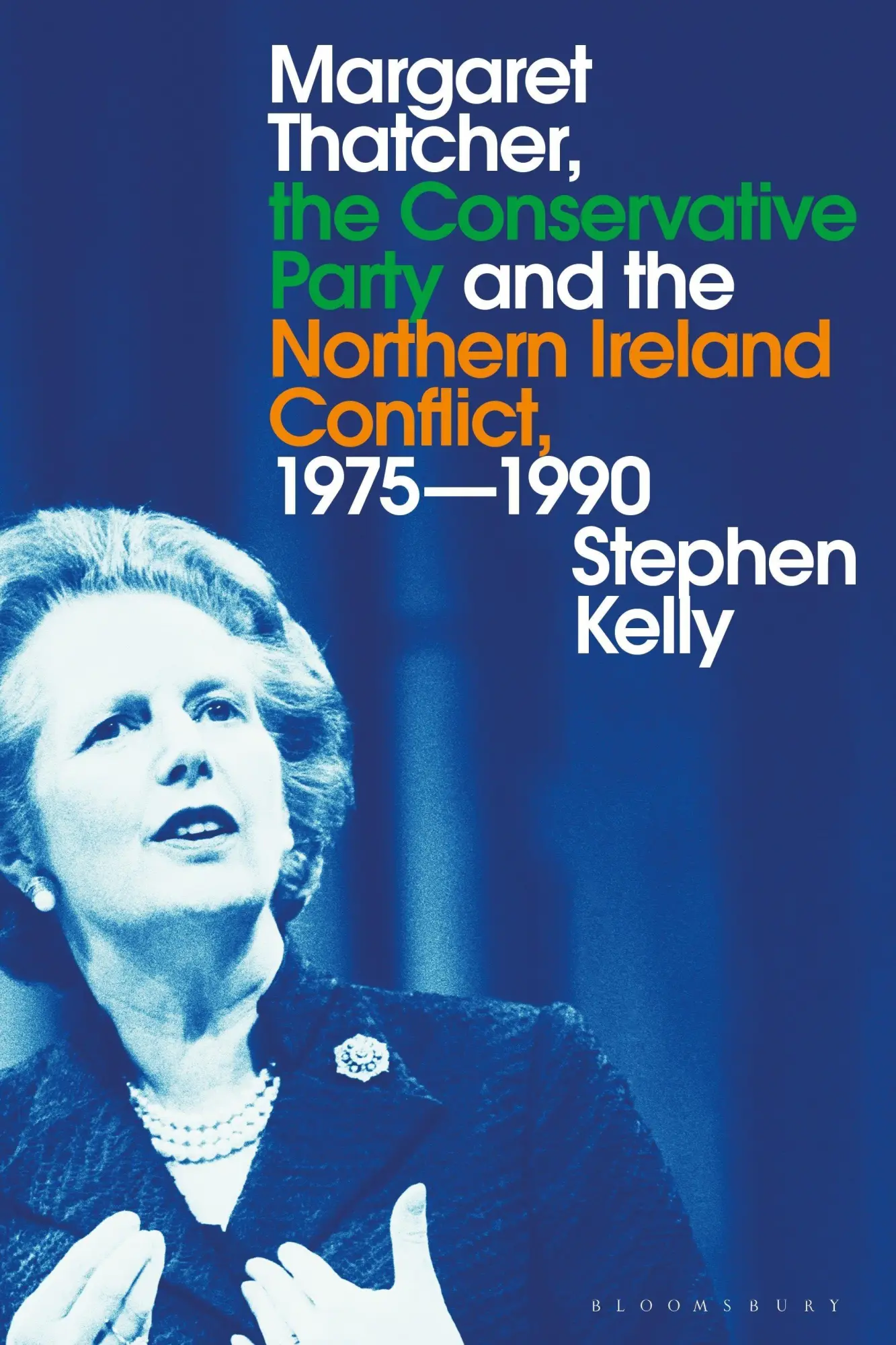 Cover: 9781350202191 | Margaret Thatcher, the Conservative Party and the Northern Ireland...