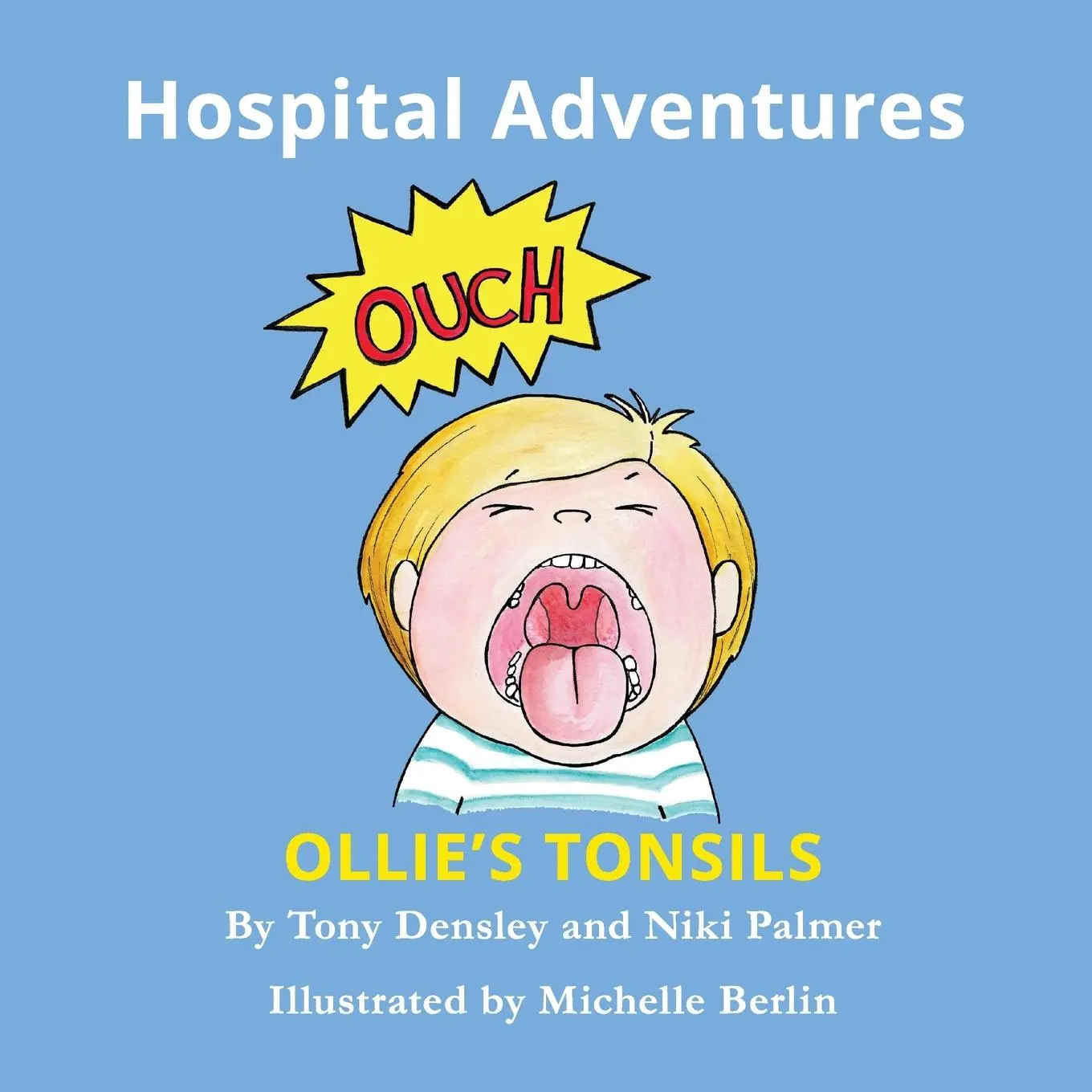 Cover: 9781925422191 | Ollie's Tonsils | Hospital Adventures | Tony Densley (u. a.) | Buch
