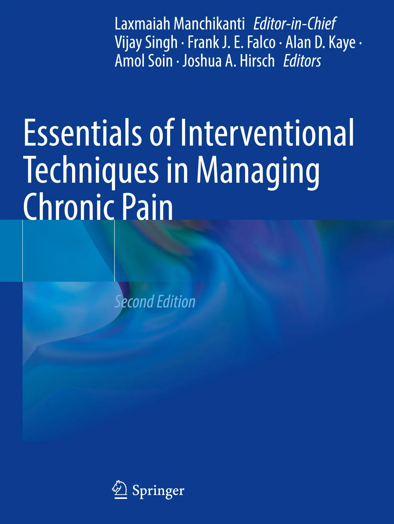 Cover: 9783031462191 | Essentials of Interventional Techniques in Managing Chronic Pain