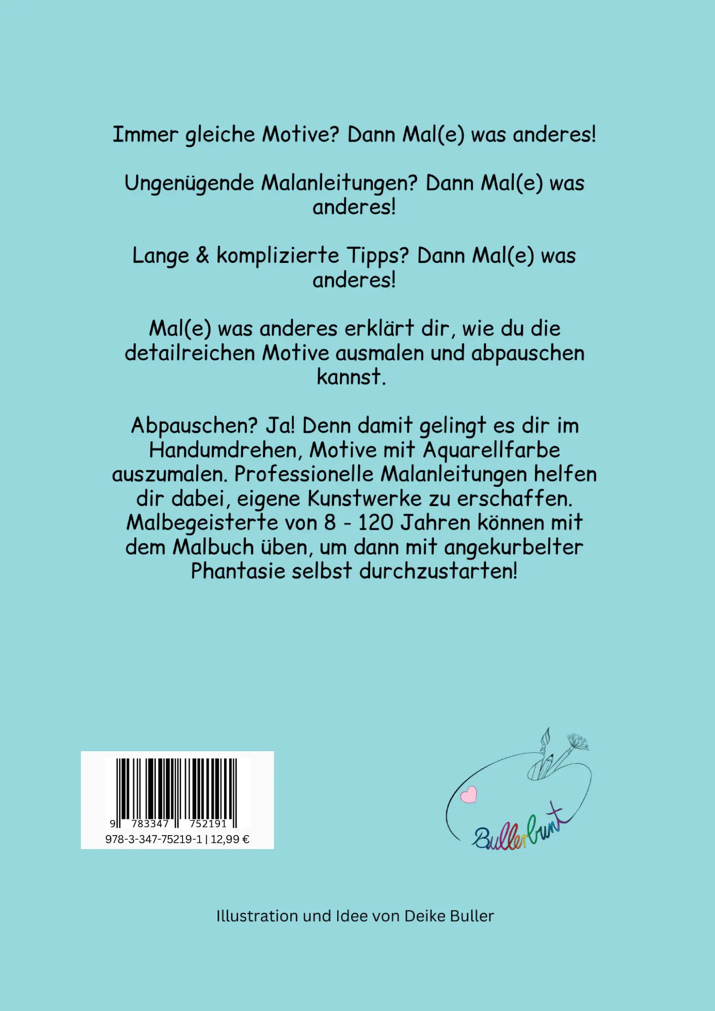 Rückseite: 9783347752191 | Mal(e) was anderes | Deike Buller | Taschenbuch | 72 S. | Deutsch