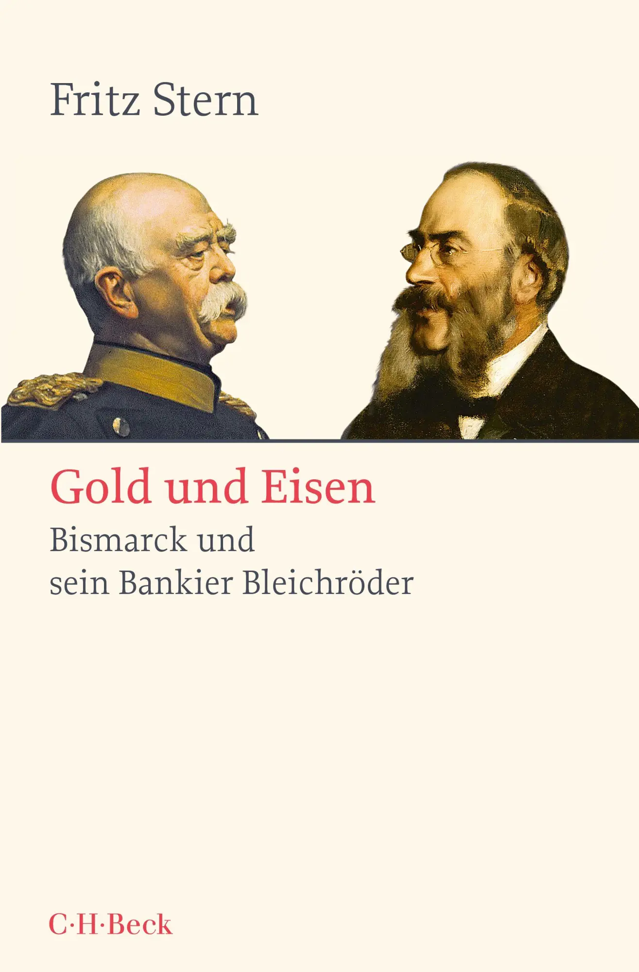 Cover: 9783406842191 | Gold und Eisen | Bismarck und sein Bankier Bleichröder | Fritz Stern