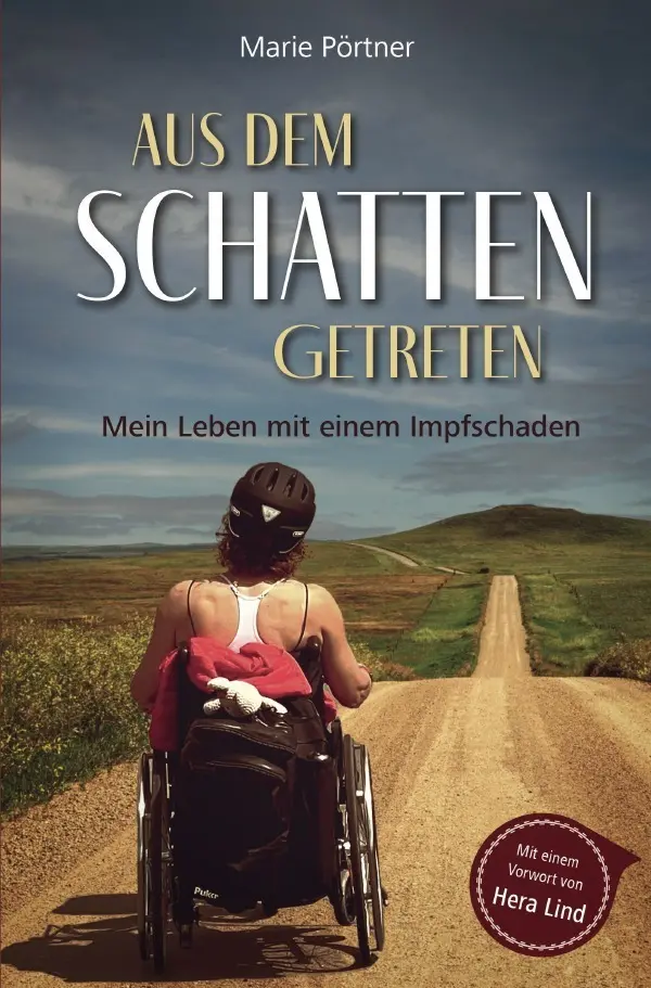 Cover: 9783756552191 | Aus dem Schatten getreten | Mein Leben mit einem Impfschaden | Pörtner