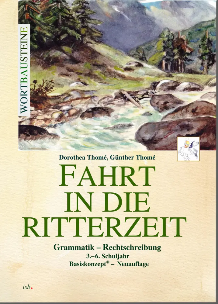 Cover: 9783942122191 | Fahrt in die Ritterzeit | Dorothea Thomé (u. a.) | Taschenbuch | 40 S.