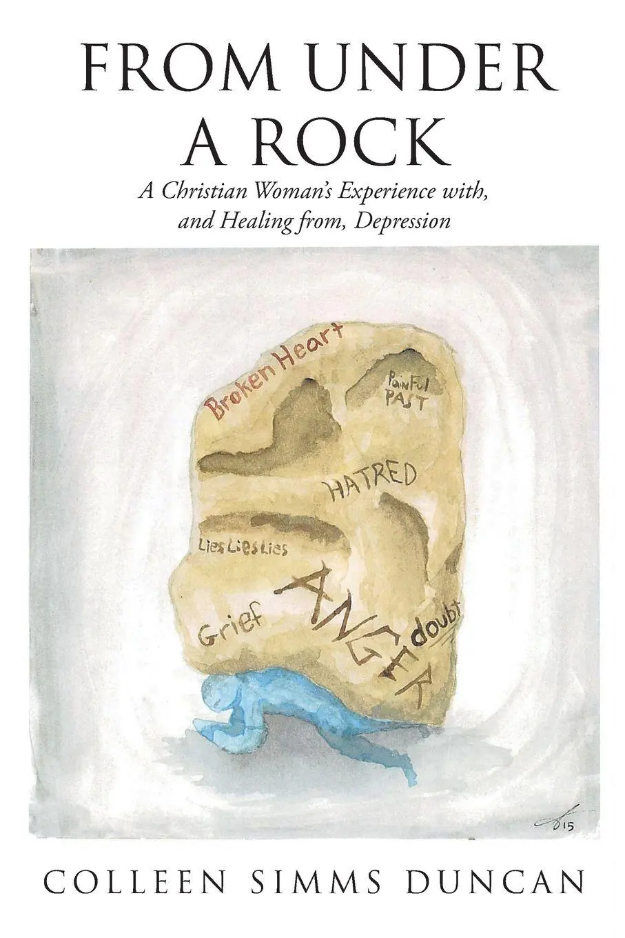 Cover: 9781098082291 | From Under a Rock | Colleen Simms Duncan | Taschenbuch | Englisch