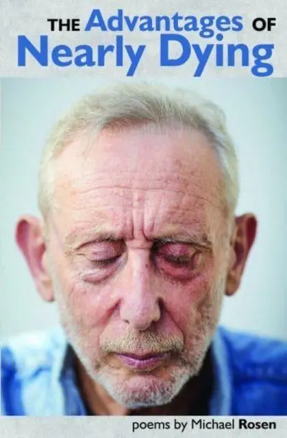 Cover: 9781739772291 | The Advantages of Nearly Dying | Michael Rosen | Taschenbuch | 2023