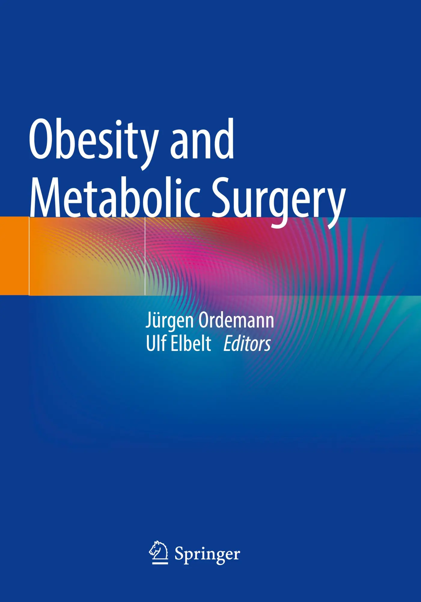 Cover: 9783662632291 | Obesity and Metabolic Surgery | Jürgen Ordemann (u. a.) | Taschenbuch