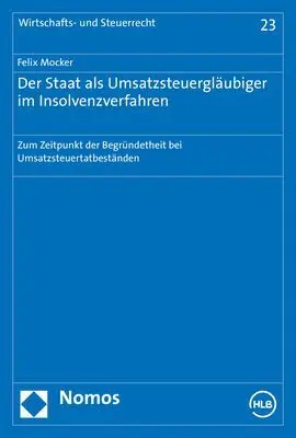 Cover: 9783848782291 | Der Staat als Umsatzsteuergläubiger im Insolvenzverfahren | Mocker