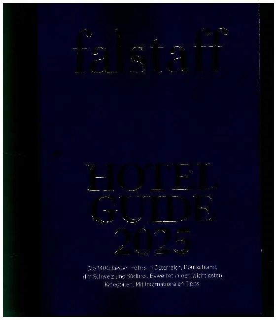 Cover: 9783903432291 | Falstaff Hotel Guide Österreich 2025 | Falstaff Travel GmbH | Buch