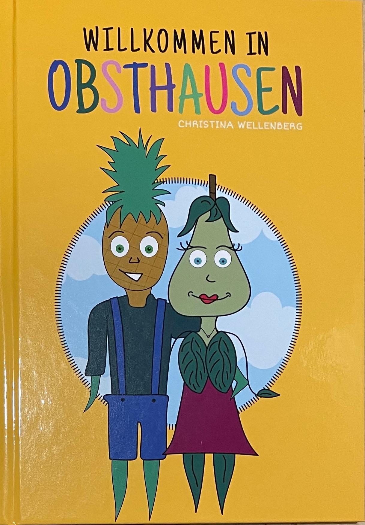 Cover: 9783948842291 | Willkommen in Obsthausen | Christina Wellenberg | Buch | Deutsch