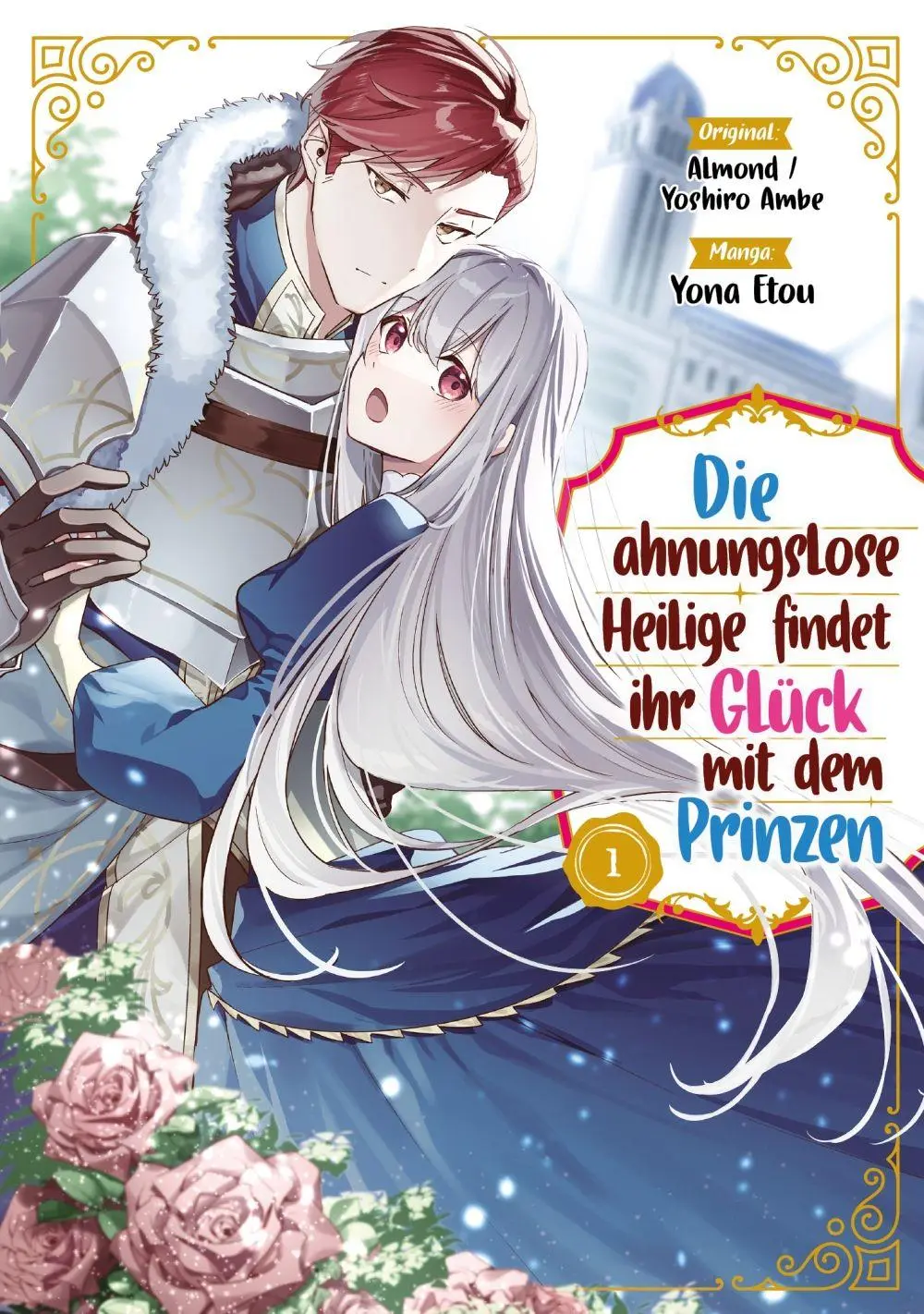 Cover: 9783987452291 | Die ahnungslose Heilige findet ihr Glück mit dem Prinzen, Band 01