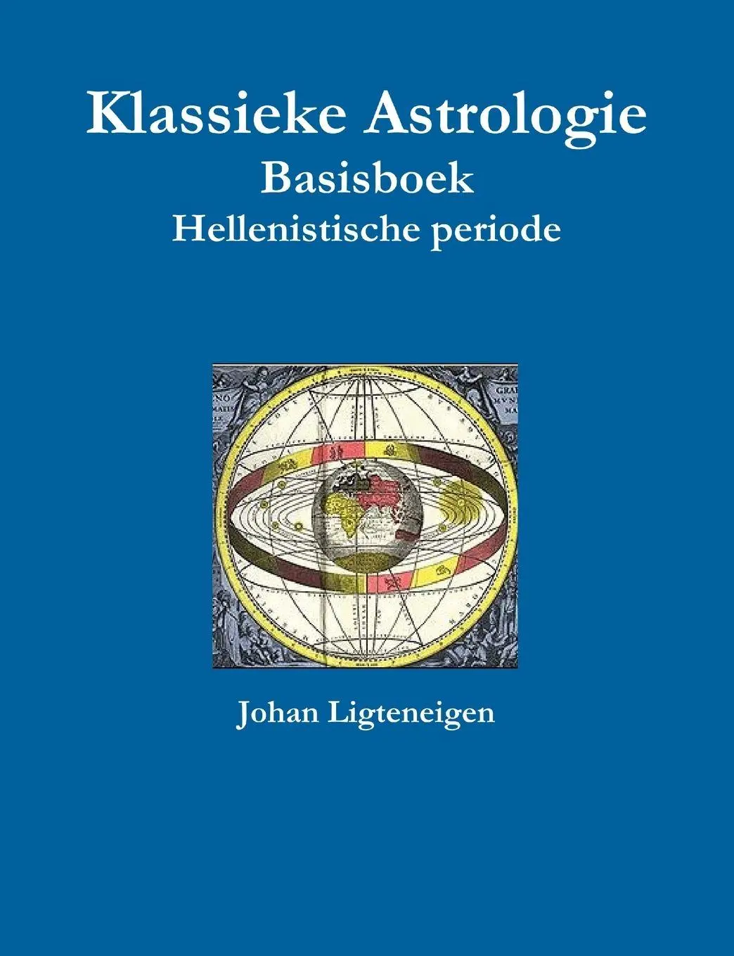 Cover: 9781326452391 | Klassieke Astrologie Basisboek Hellenistische periode | Ligteneigen