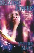 Cover: 9781561842391 | Seizing Power: Reclaiming Our Liberty Through Magick | Stephen Mace