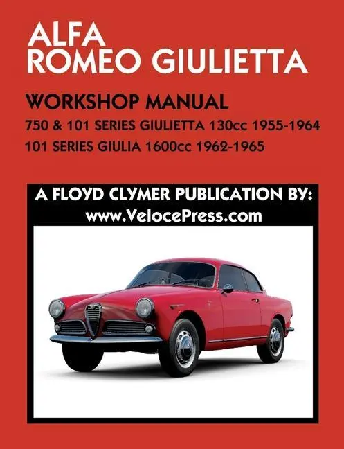 Cover: 9781588502391 | ALFA ROMEO 750 &amp; 101 SERIES GIULIETTA 1300cc (1955-1964) &amp; 101...